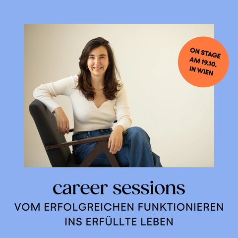 Career Session ON STAGE mit Felicia Nagel: „Wenn Erfolg dich erschöpft: Vom erfolgreichen Funktionieren ins erfüllte Leben“