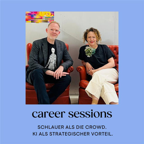 Career Session mit Julia Peglow & Jörg Müller (THE SKILL): „Schlauer als die Crowd – KI als strategischer Vorteil“